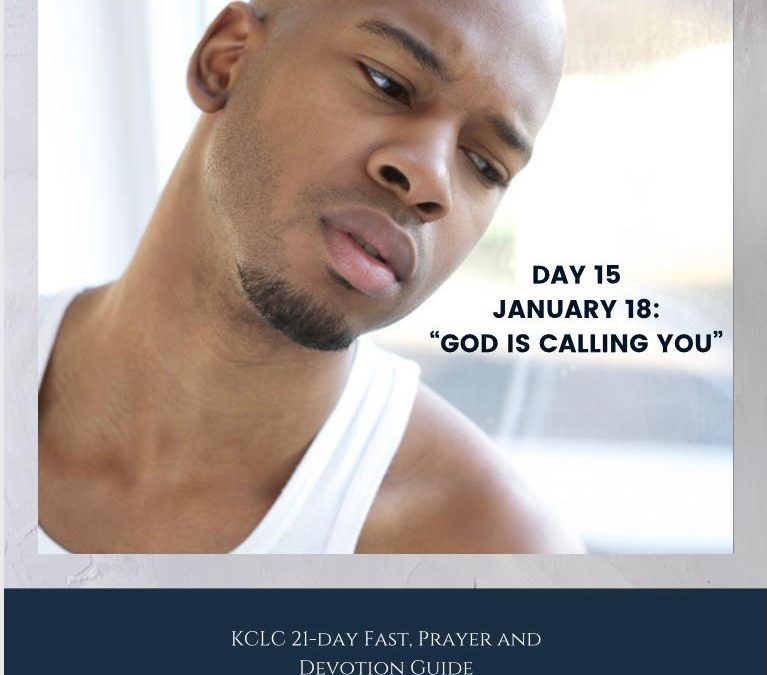 Kingsway 21-day Fast, Prayer and Devotion Guide – Day 15