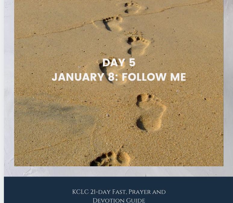 Kingsway 21-Day Fast – Devotion and Prayer – Day 5