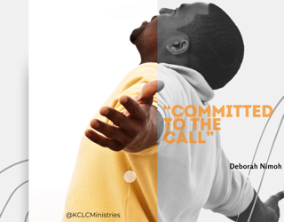 Week 2 Devotion – Monday, February 8, 2021 – “Committed to the Call”