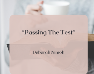 Week 4 Devotion – Monday, February 22nd – “Passing the Test”