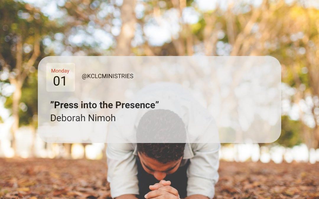 Week 1 Devotion – February 1, 2021 – “Press into the Presence”