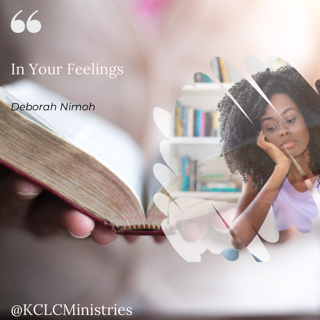 Week 5 Devotion – Monday, March 1st – “In Your Feelings”