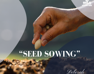 Week 18 Devotion – “Seed Sowing”