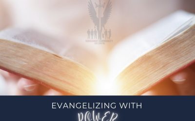 Week 22 Devotion // Evangelizing with Power
