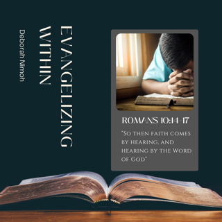 Week 21 Devotion:  “Evangelizing Within”