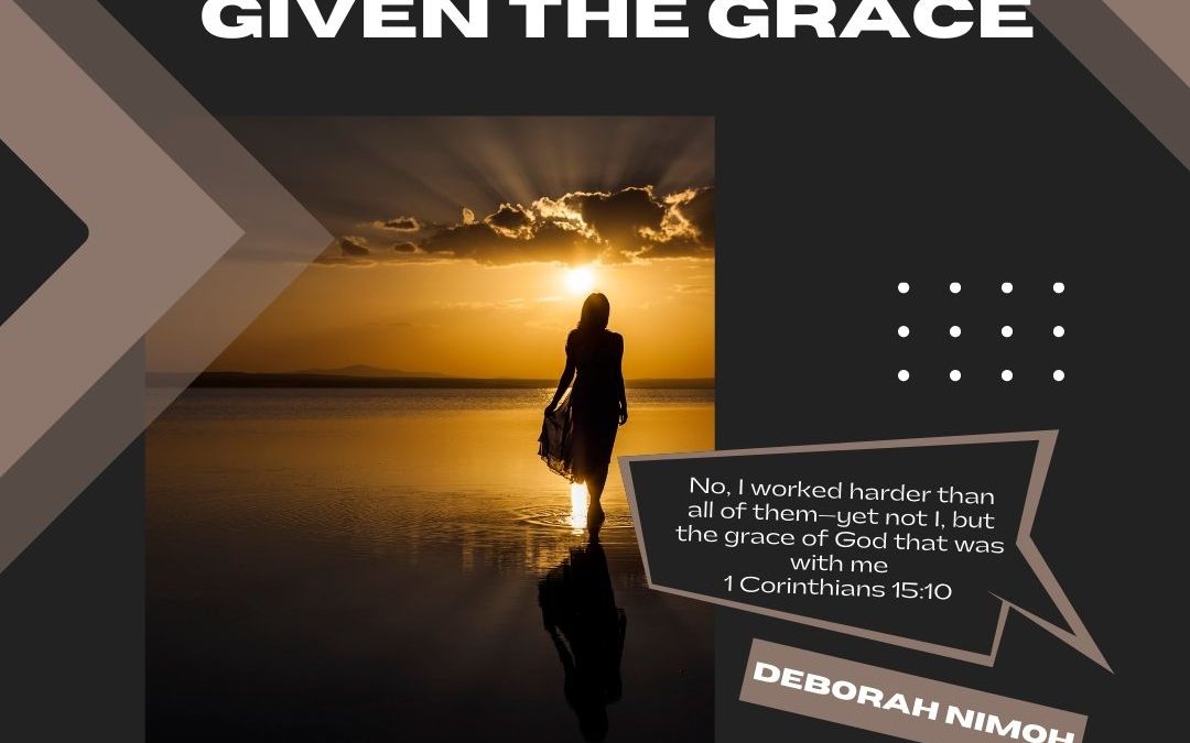 Week 35 Devotion – “Bearing Fruit – Given the Grace”